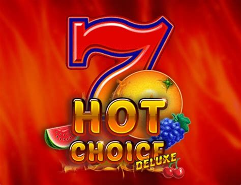 Hot Choice Deluxe Blaze