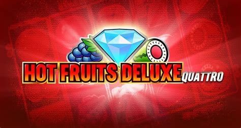 Hot Fruits Deluxe Quattro Betsson