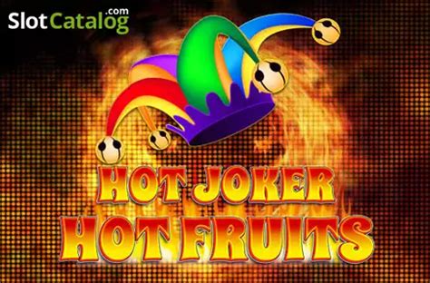 Hot Joker Hot Fruits Bet365