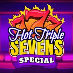 Hot Triple Sevens Special Review 2024