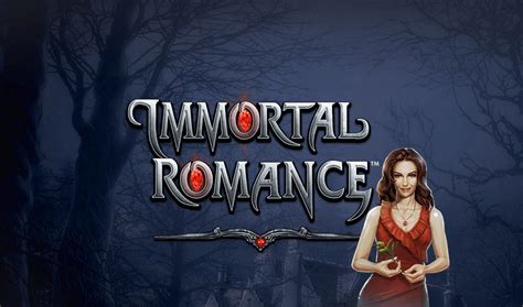 Immortal Romance Betano