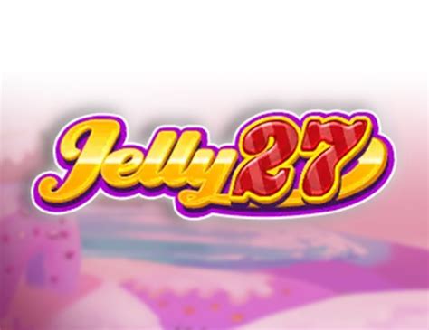 Jelly 27 Slot Gratis