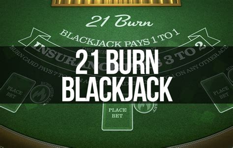 Jogar 21 Burn Blackjack Com Dinheiro Real