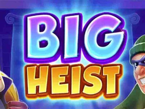 Jogar Big Heist No Modo Demo