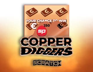 Jogar Copper Diggers Scratch No Modo Demo