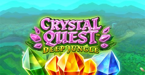 Jogar Crystal Quest Deep Jungle Com Dinheiro Real