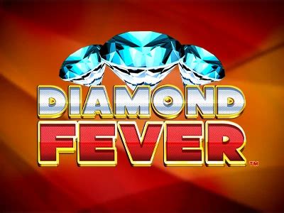 Jogar Diamond Fever Com Dinheiro Real