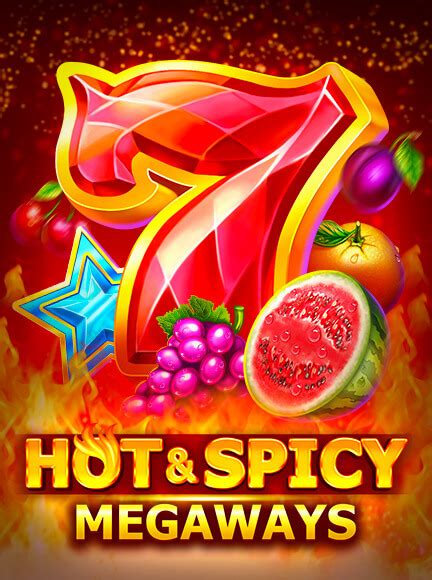 Jogar Hot And Spicy Megaways Com Dinheiro Real