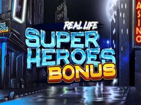 Jogar Real Life Super Heroes Bonus No Modo Demo