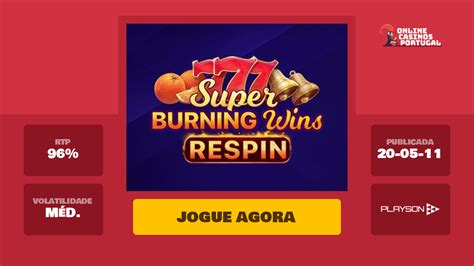 Jogar Super Burning Wins Respin Com Dinheiro Real