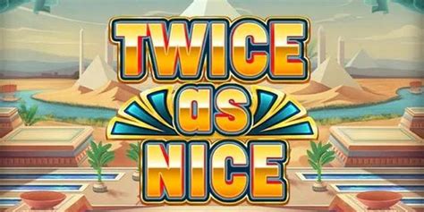 Jogar Twice As Nice No Modo Demo