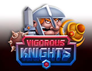 Jogar Vigorous Knights Com Dinheiro Real