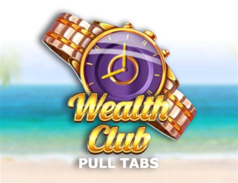 Jogar Wealth Club Pull Tabs Com Dinheiro Real