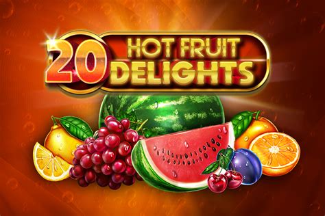 Jogue 20 Hot Fruit Delights Online