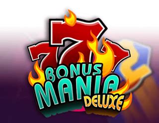 Jogue Bonus Mania Deluxe Online