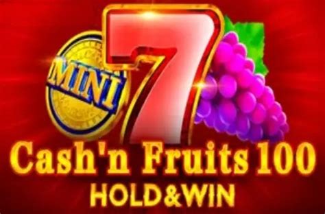 Jogue Cash N Fruits 100 Online