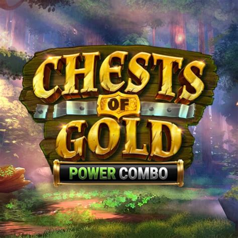 Jogue Chests Of Gold Power Combo Online