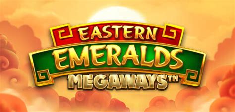Jogue Eastern Emeralds Megaways Online