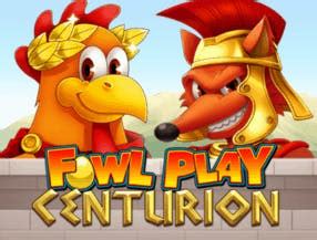 Jogue Fowl Play Centurion Online