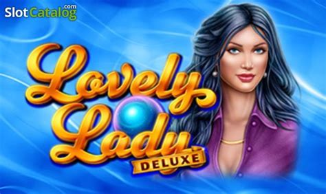 Jogue Lovely Lady Deluxe Online