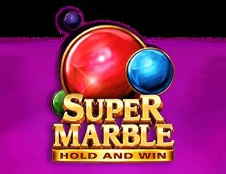 Jogue Super Marble Hold And Win Online