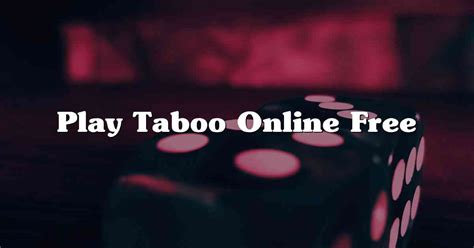 Jogue Taboo Online