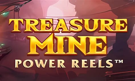 Jogue Treasure Mine Power Reels Online