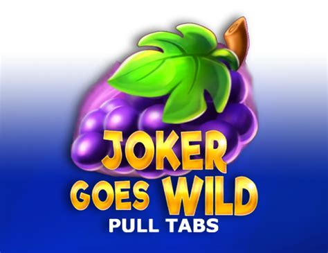 Joker Goes Wild Pull Tabs Netbet