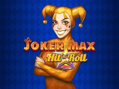 Joker Max Hit N Roll Bwin