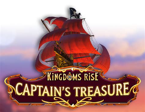 Kingdoms Rise Captain S Treasure Blaze