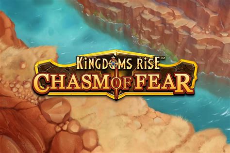 Kingdoms Rise Chasm Of Fear Bodog