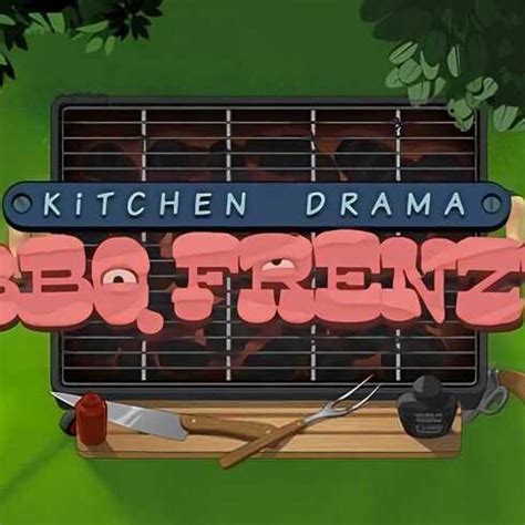 Kitchen Drama Bbq Frenzy Betano