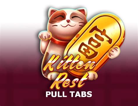 Kitten Rest Pull Tabs Pokerstars