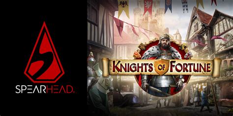 Knights Of Fortune Betfair