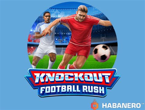 Knockout Football Rush Bwin