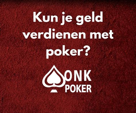 Kun Je Geld Verdienen Conheceu O Poker Online