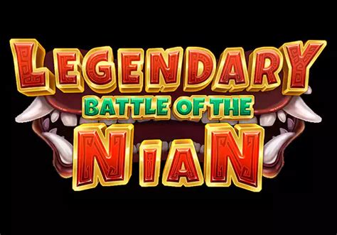 Legendary Battle Of The Nian Brabet