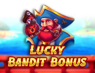 Lucky Bandit Bonus Betsson