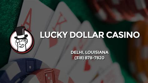 Lucky Dollar Casino Delhi La