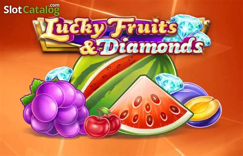 Lucky Fruits And Diamonds Slot Gratis