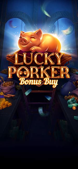 Lucky Porker Brabet