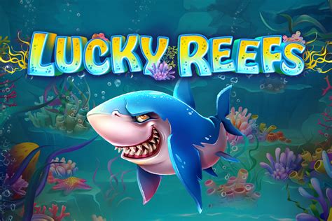 Lucky Reefs Betsul