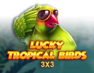 Lucky Tropical Birds Leovegas