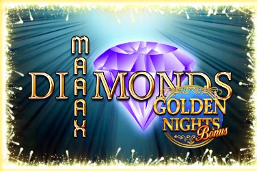 Maaax Diamonds Golden Nights Bonus Bet365