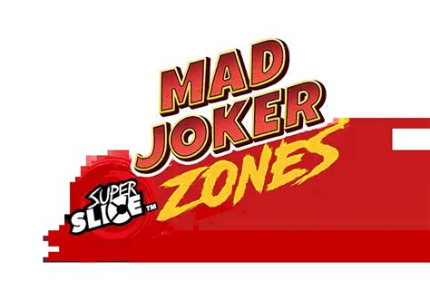Mad Joker Superslice Zones Brabet
