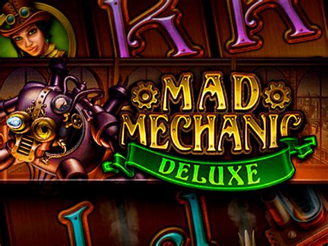 Mad Mechanic Deluxe Slot - Play Online