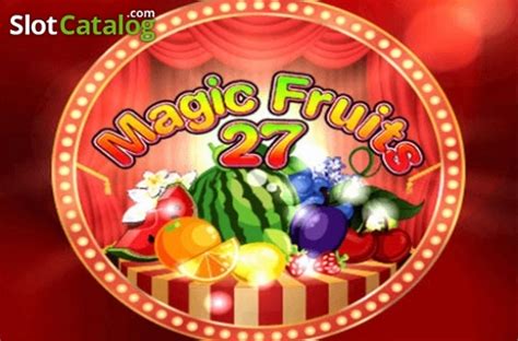 Magic Fruits 27 Review 2024