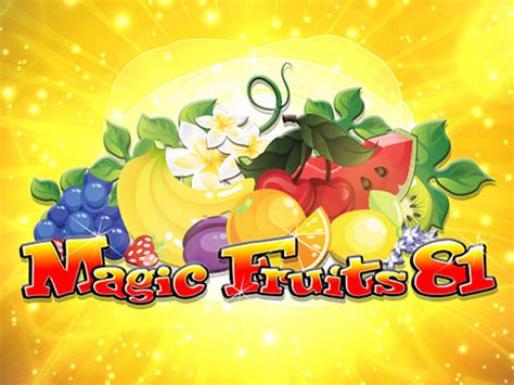 Magic Fruits 81 Bet365