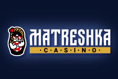 Matreshka Casino Chile