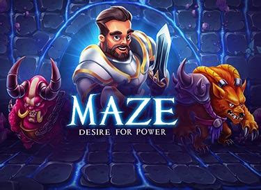 Maze Desire For Power Brabet